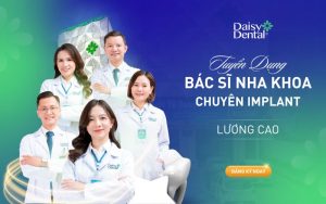 Tuyển dụng bác sĩ nha khoa chuyên Implant