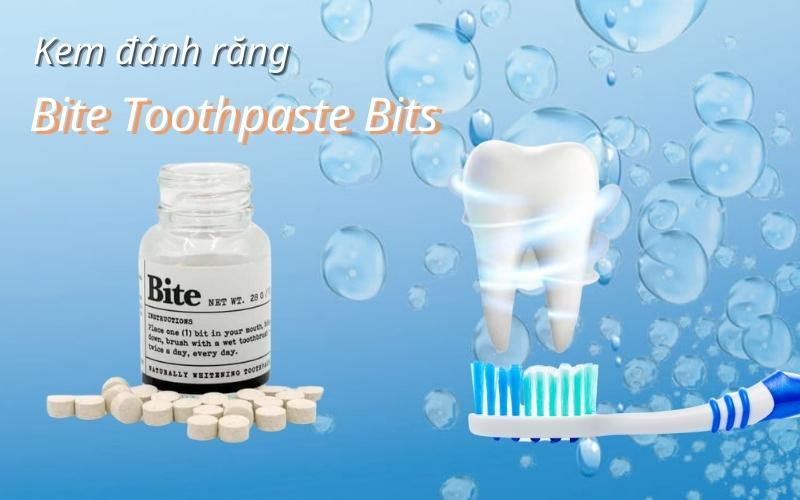 Kem đánh răng Bite Toothpaste Bits - Không chứa Flour